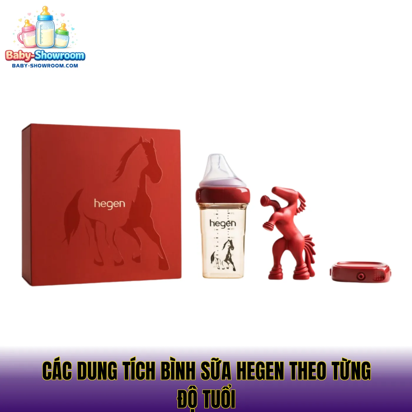 các dung tích bình sữa hegen theo từng độ tuổi