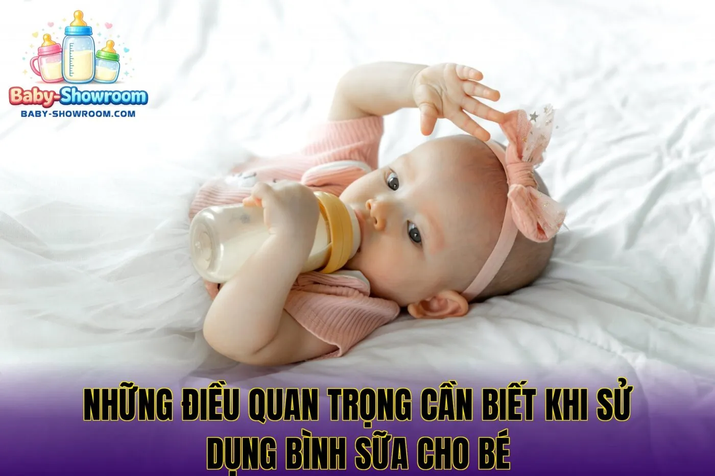 Những Điều Cần Biết Khi Dùng Bình Sữa