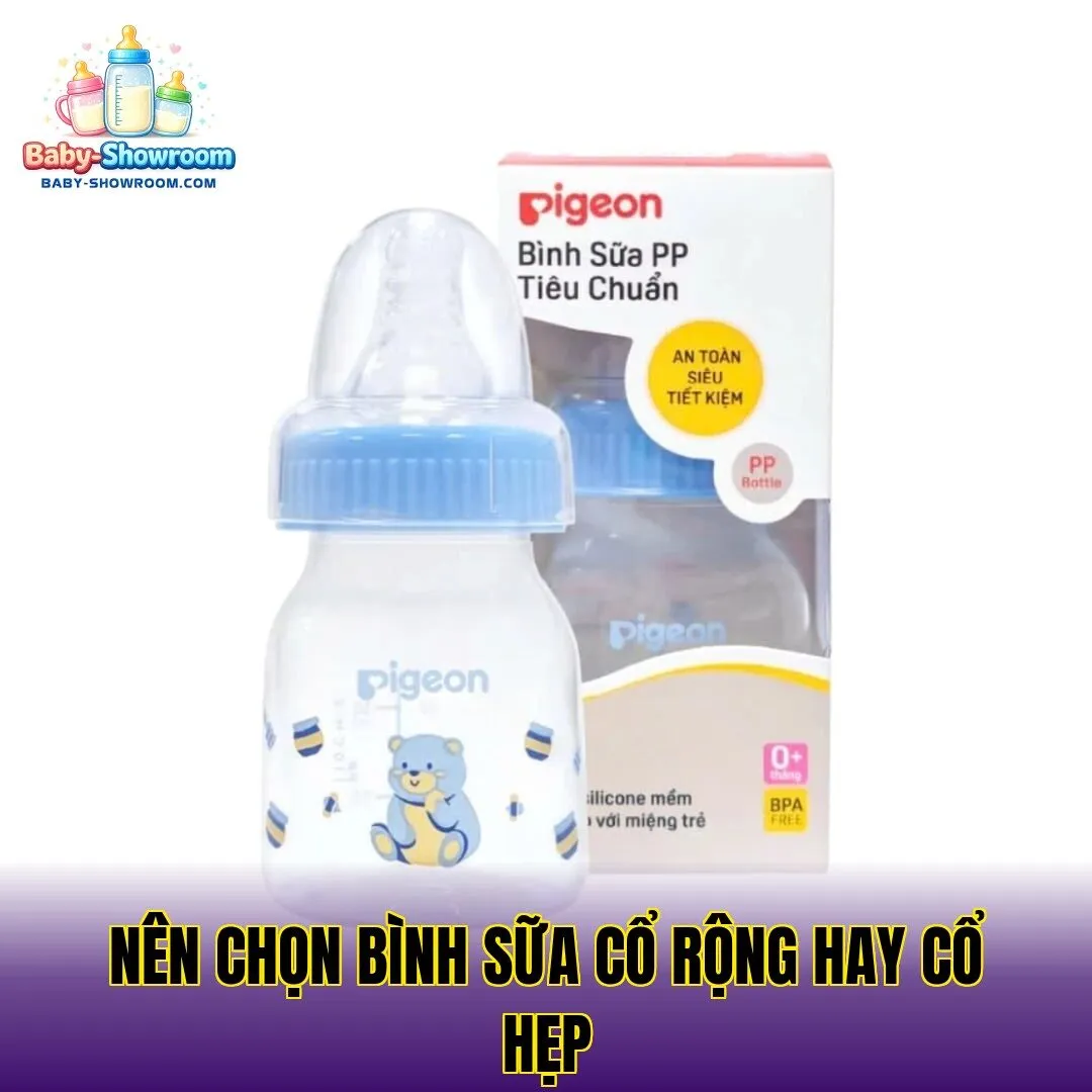 Nên Chọn Bình Sữa Cổ Rộng Hay Cổ Hẹp