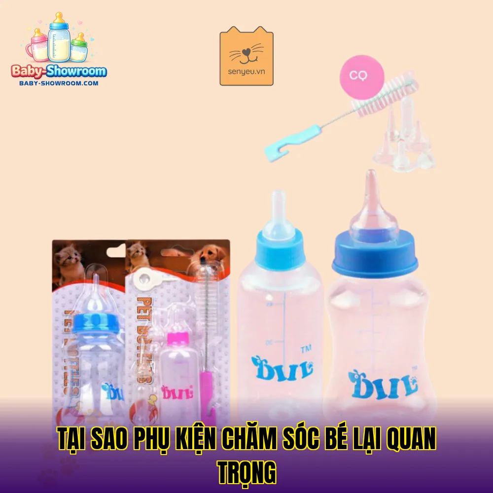 Tại sao phụ kiện chăm sóc bé lại quan trọng