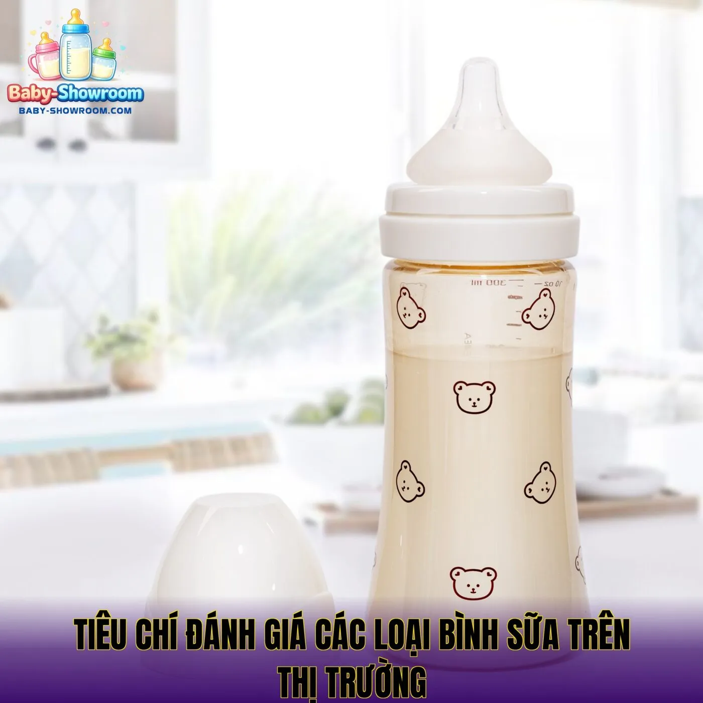 Tiêu chí đánh giá các loại bình sữa trên thị trường