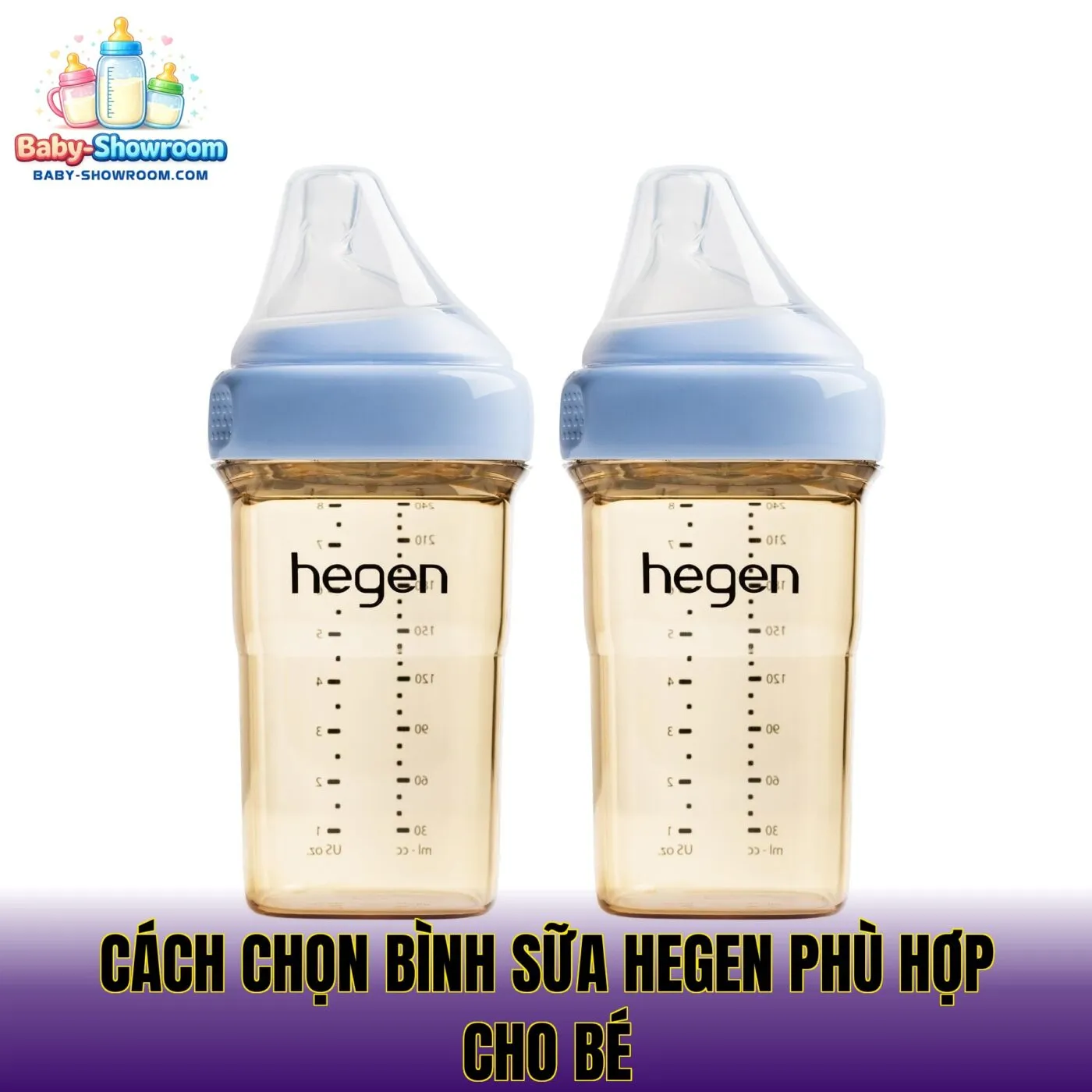 cách chọn bình sữa hegen phù hợp cho bé