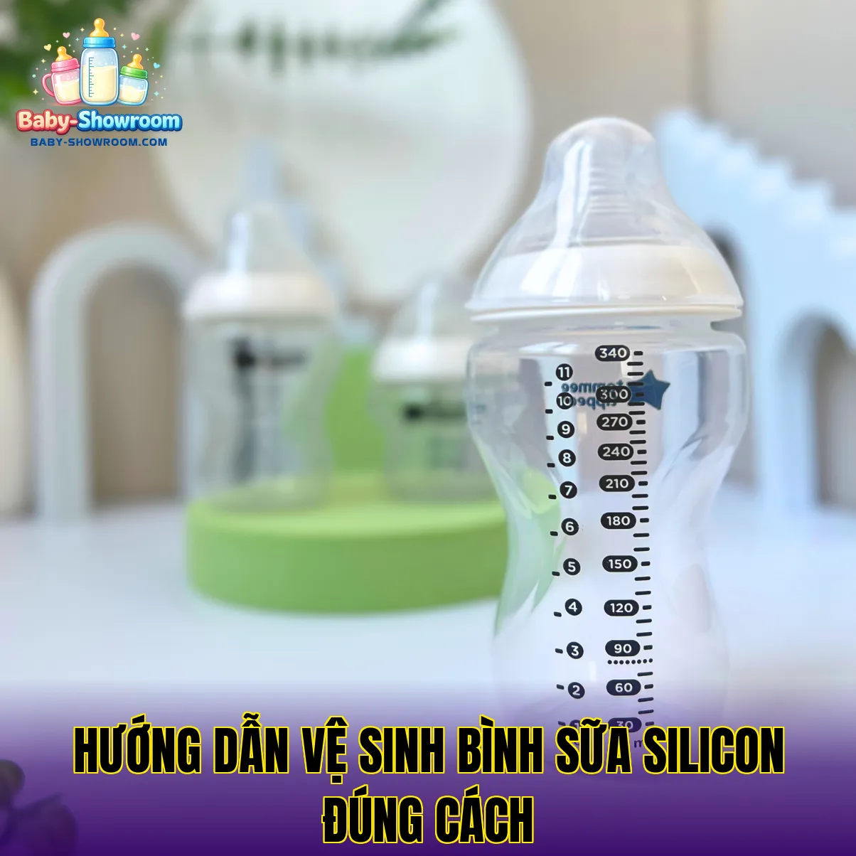 Hướng dẫn vệ sinh bình sữa silicon đúng cách