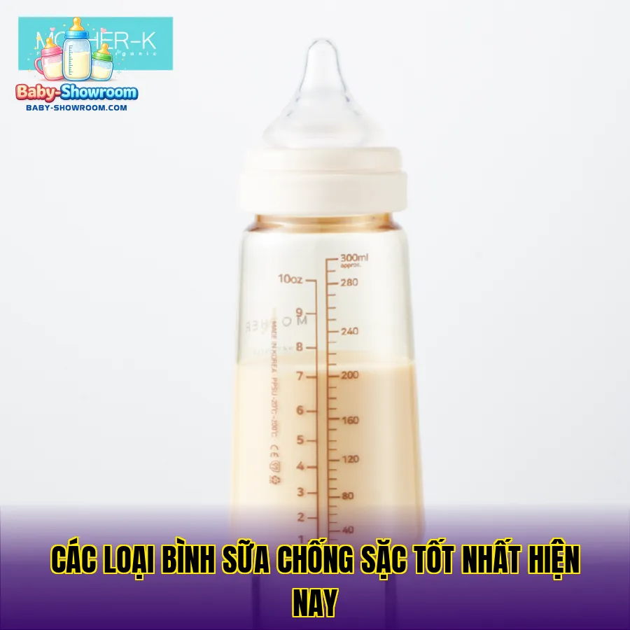 Các loại bình sữa chống sặc tốt nhất hiện nay