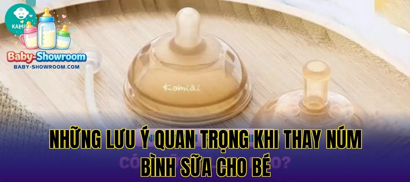 Những lưu ý quan trọng khi thay núm bình sữa cho bé