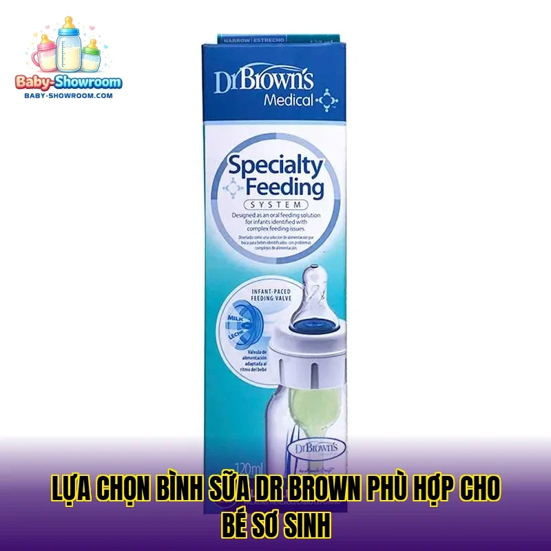 Lựa chọn bình sữa Dr Brown phù hợp cho bé sơ sinh