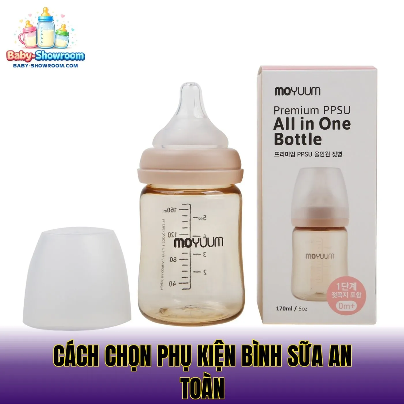 Cách Chọn Phụ Kiện Bình Sữa An Toàn