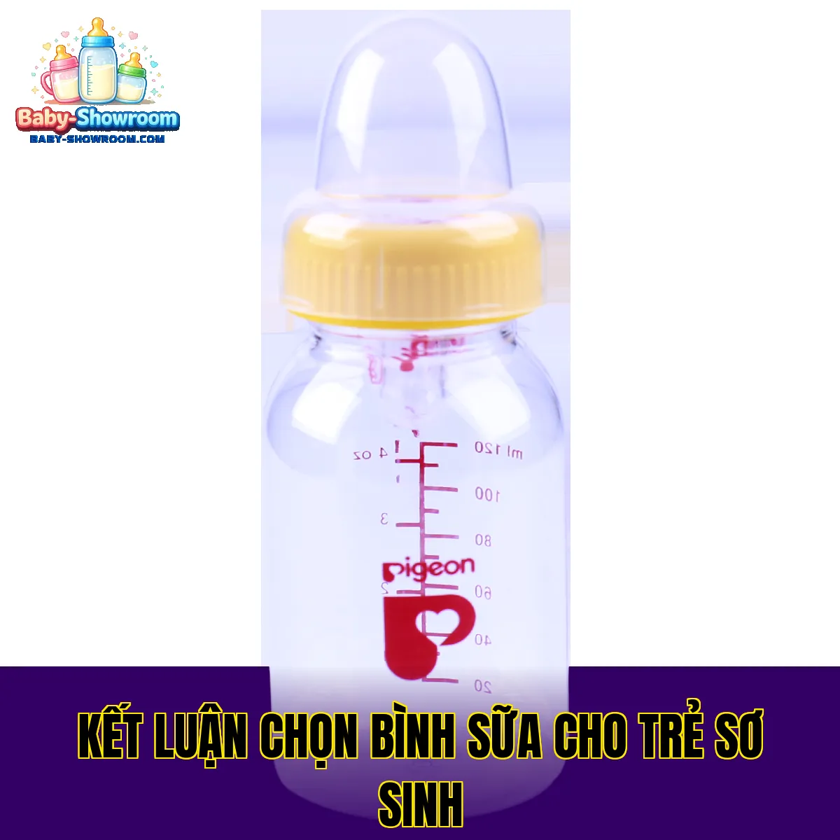 Kết luận chọn bình sữa cho trẻ sơ sinh