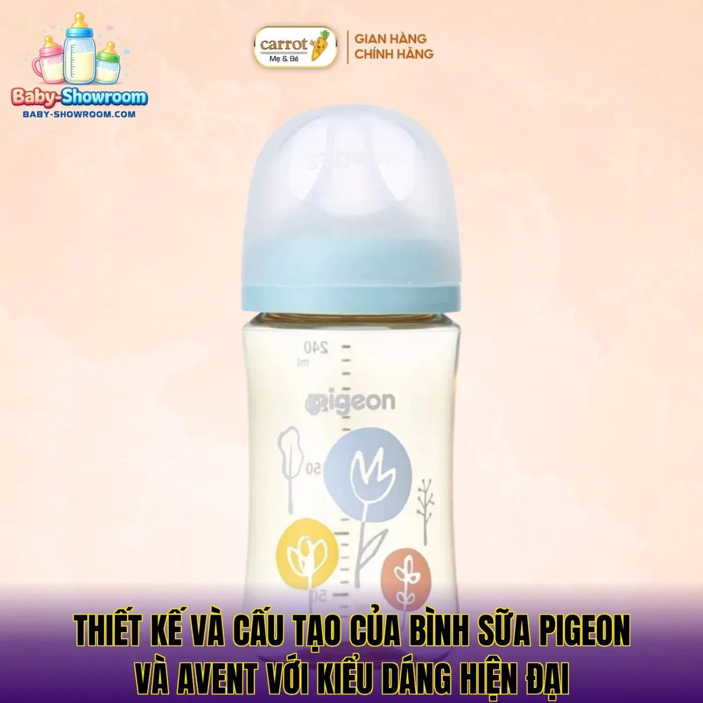 Thiết kế và cấu tạo của bình sữa Pigeon và Avent với kiểu dáng hiện đại