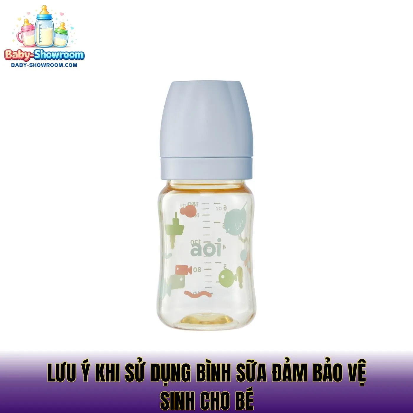 Lưu ý khi sử dụng bình sữa đảm bảo vệ sinh cho bé