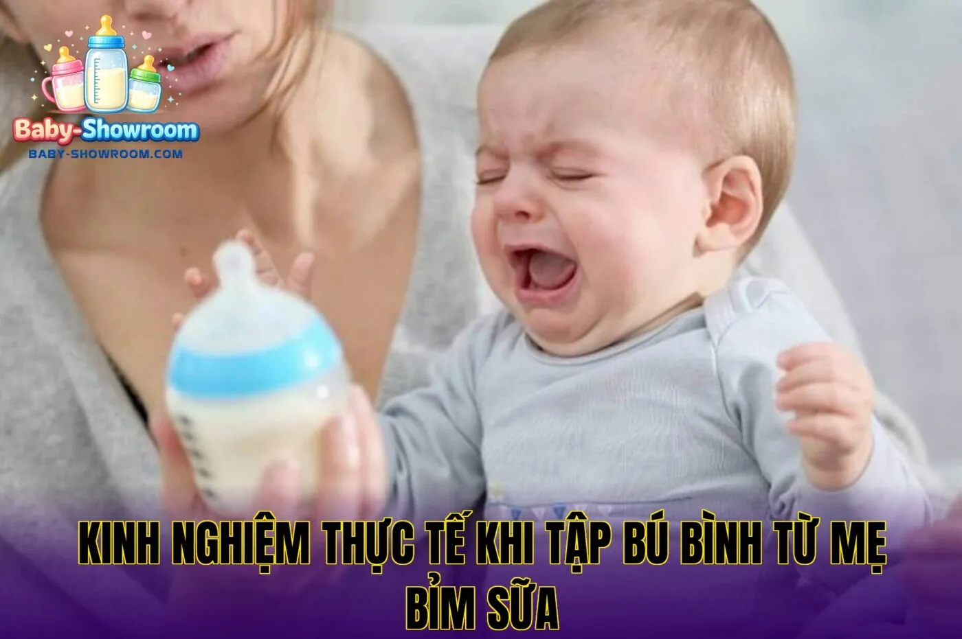 Kinh nghiệm thực tế khi tập bú bình từ mẹ bỉm sữa