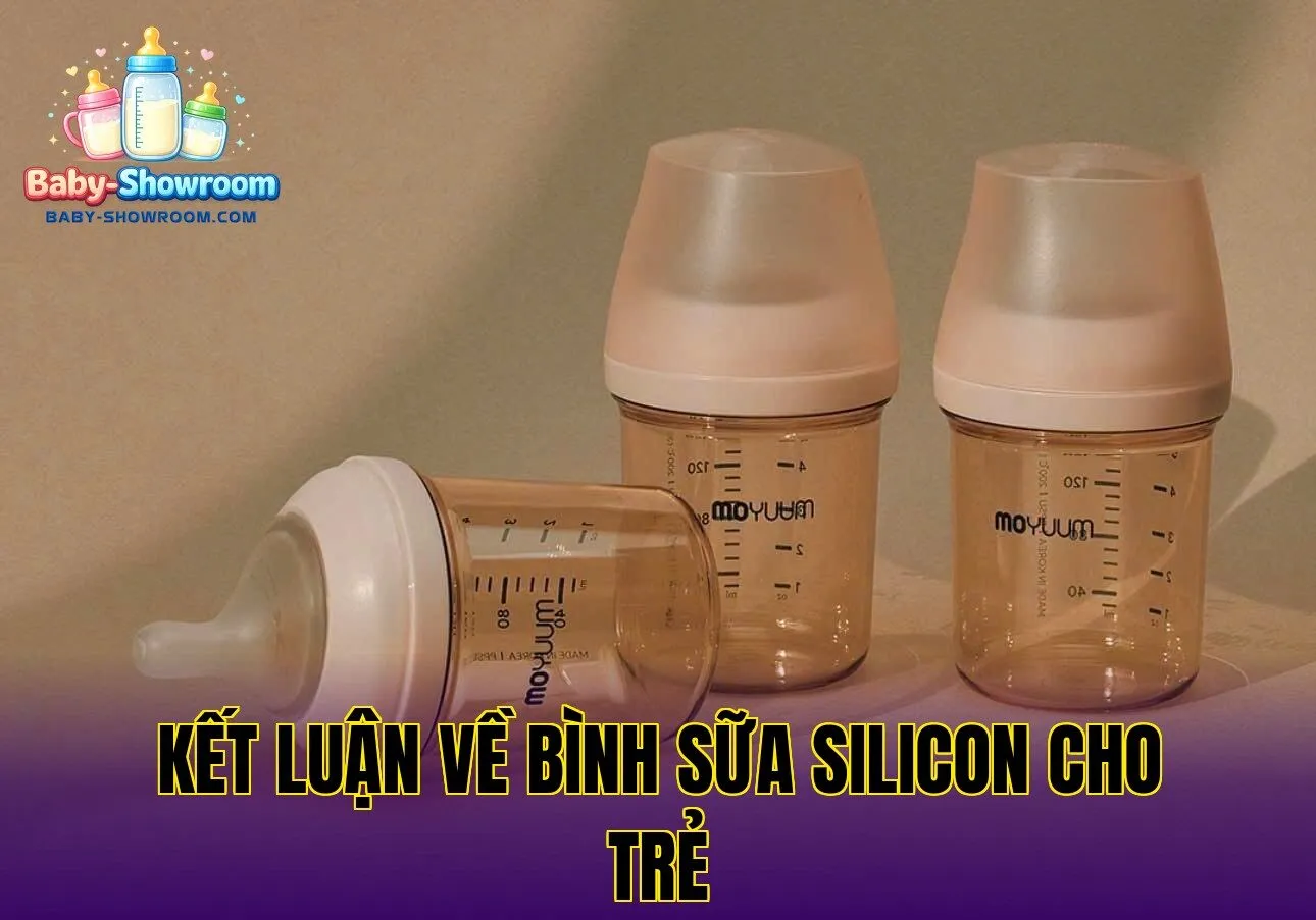 Kết luận về bình sữa silicon cho trẻ