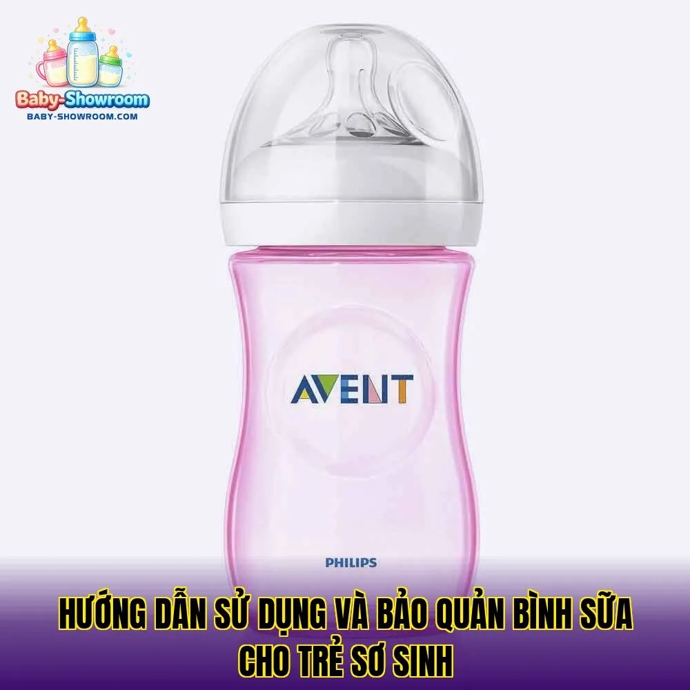 Hướng dẫn sử dụng và bảo quản bình sữa cho trẻ sơ sinh