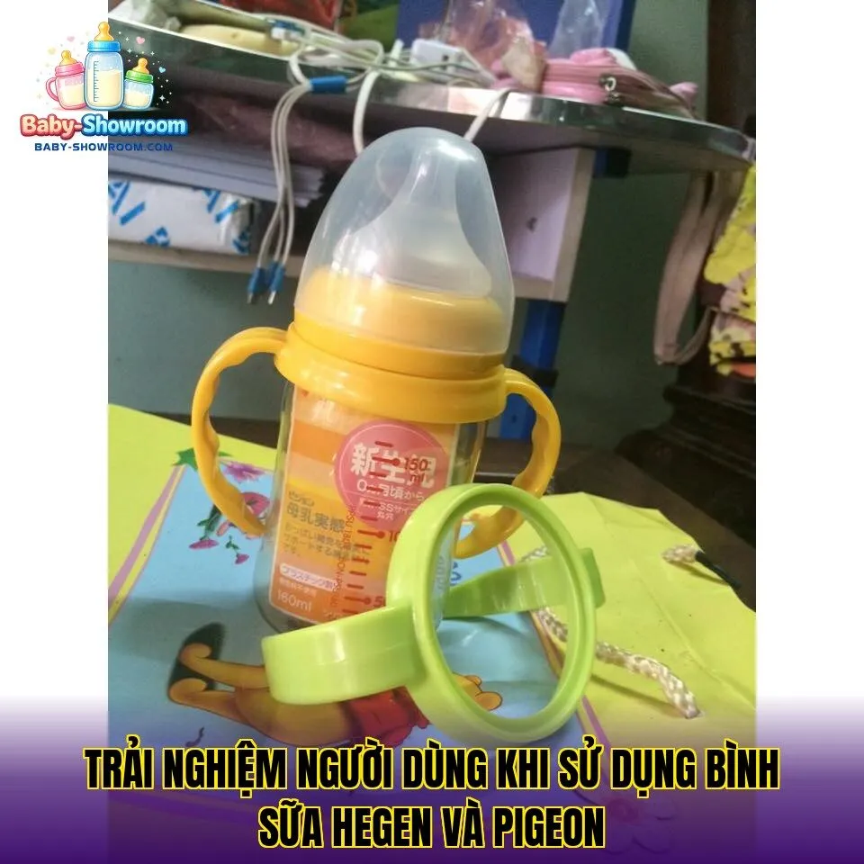 Trải nghiệm người dùng khi sử dụng bình sữa Hegen và Pigeon